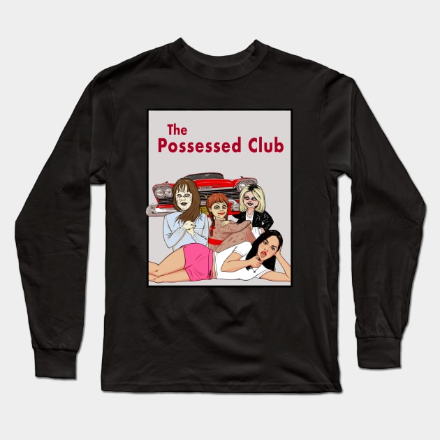 horror movies possessed girls club Long Sleeve T-Shirt by kuinif